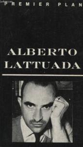 Couverture du livre Alberto Lattuada - de Barthélémy Amengual