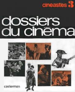 Couverture du livre Dossier du cinéma par Collectif dir. Jean-Louis Bory et Claude Michel Cluny