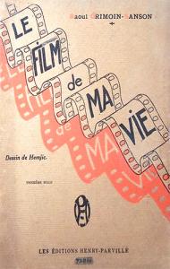 Couverture du livre Le Film de ma vie par Raoul Grimoin-Sanson
