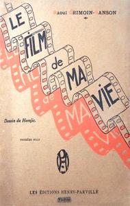 Couverture du livre Le Film de ma vie - de Raoul Grimoin-Sanson