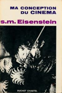 Couverture du livre Ma conception du cinéma - de Sergueï Eisenstein