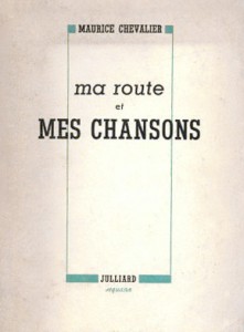 Couverture du livre Ma route et mes chansons - de Maurice Chevalier
