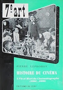 Couverture du livre Histoire du cinéma - de Pierre Leprohon