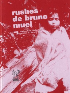 Cover of the book Rushes de Bruno Muel - by Bruno Muel and Francine Muel-Dreyfus