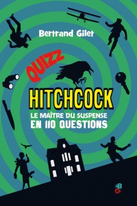 Couverture du livre Quizz Hitchcock - de Bertrand Gilet