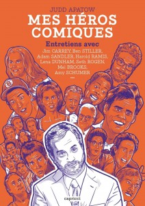 Couverture du livre Mes héros comiques - de Judd Apatow