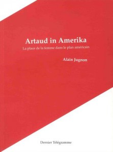 Couverture du livre Artaud in Amerika - de Alain Jugnon