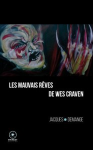 Cover of the book Les Mauvais Rêves de Wes Craven - by Jacques Demange
