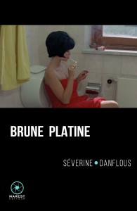 Couverture du livre Brune Platine par Séverine Danflous