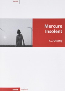 Cover of the book Mercure insolent - by Frédéric-Jacques Ossang