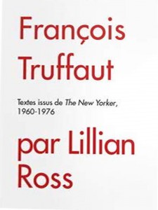 Couverture du livre François Truffaut par Lillian Ross - de Lillian Ross