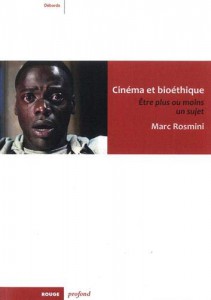 Couverture du livre Cinéma et bioéthique par Marc Rosmini