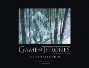 Couverture du livre Game of Thrones – Les storyboards par Michael Kogge