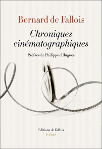 Couverture du livre Chroniques cinématographiques par Bernard de Fallois