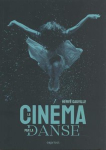 Cover of the book Le Cinéma par la danse - by Hervé Gauville
