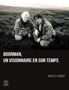 Couverture du livre Boorman, un visionnaire en son temps par Michel Ciment