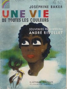 Couverture du livre Une vie de toutes les couleurs par Joséphine Baker et André Rivollet