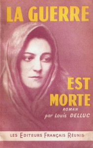 Couverture du livre La guerre est morte - de Louis Delluc