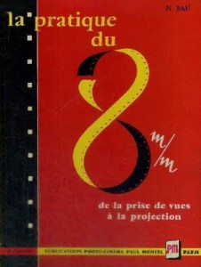 Couverture du livre La Pratique du 8 mm par Nicolas Bau