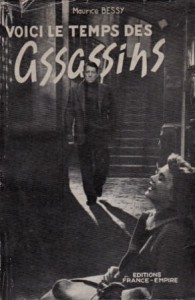Cover of the book Voici le temps des assassins - by Maurice Bessy
