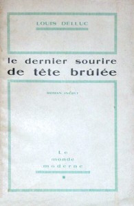 Couverture du livre Le Dernier sourire de Tête-Brûlée par Louis Delluc