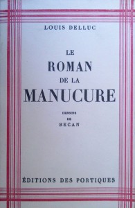 Couverture du livre Le Roman de la manucure par Louis Delluc
