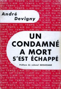 Couverture du livre Un condamné à mort s'est échappé - de André Devigny