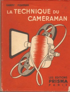 Cover of the book La Technique du caméraman - by Harry&nbsp;Fishman and Pierre&nbsp;Faveau