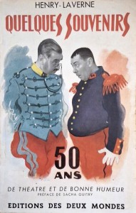 Couverture du livre Quelques souvenirs, cinquante ans de théâtre et de bonne humeur - de Henry-Laverne