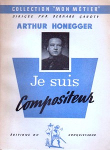 Couverture du livre Je suis compositeur - de Arthur Honegger