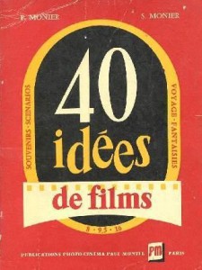 Cover of the book 40 idées de films - by Pierre Monier and Suzanne Monier