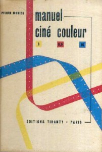 Couverture du livre Manuel ciné couleur par Pierre Monier