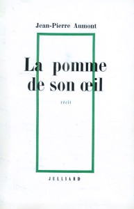 Couverture du livre La Pomme de son œil - de Jean-Pierre&nbsp;Aumont