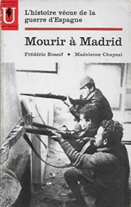 Couverture du livre Mourir à Madrid - de Frédéric Rossif et Madeleine Chapsal