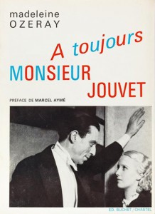 Couverture du livre À toujours, Monsieur Jouvet - de Madeleine Ozeray