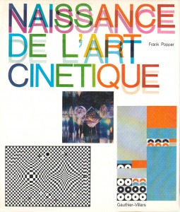 Couverture du livre Naissance de l'art cinétique - de Frank Popper