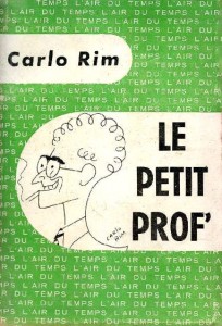 Couverture du livre Le Petit Prof' par Carlo Rim