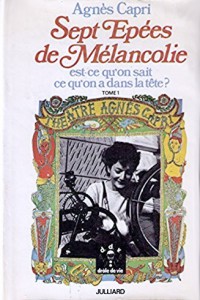 Couverture du livre Sept épées de mélancolie - de Agnès Capri