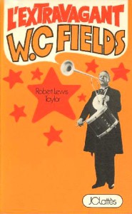 Cover of the book L'Extravagant W. C. Fields - by Robert Lewis Taylor