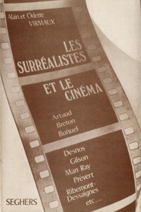 Couverture du livre Les Surréalistes et le cinéma par Alain Virmaux et Odette Virmaux