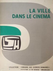 Couverture du livre La Ville dans le cinéma - de Jacques Belmans