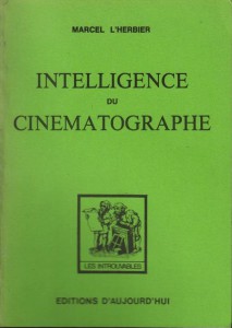 Couverture du livre Intelligence du cinématographe - de Marcel L'Herbier