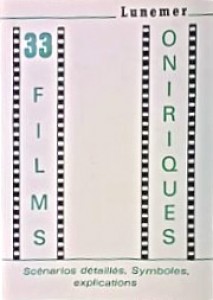 Couverture du livre Trente-trois films oniriques - de Lunemer