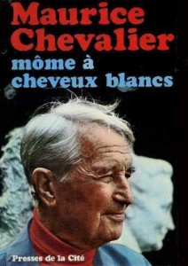 Couverture du livre Môme à cheveux blancs par Maurice Chevalier