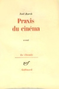 Couverture du livre Praxis du cinéma par Noël Burch