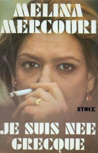 Cover of the book Je suis née Grecque - by Melina Mercouri