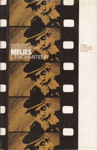 Couverture du livre Méliès l'enchanteur - de Madeleine Malthête-Méliès