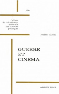 Couverture du livre Guerre et cinéma - de Joseph Daniel