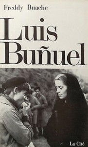 Couverture du livre Luis Buñuel par Freddy Buache