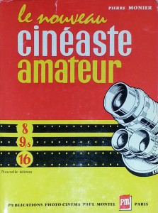 Couverture du livre Le Nouveau Cinéaste amateur par Pierre Monier